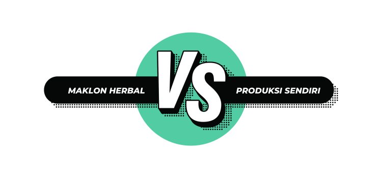 Maklon Herbal vs Produksi Sendiri: Pilih yang Pas untuk Kesehatan Herbalmu!